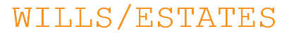 WILLS/ESTATES