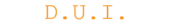 D.U.I.