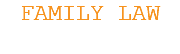 FAMILY LAW