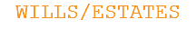 WILLS/ESTATES